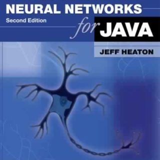 Introduction to Neural Networks for Java by Jeff Heaton