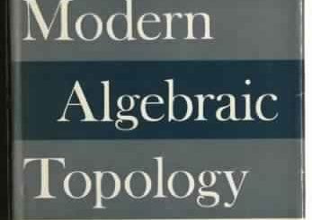 Modern Algebraic Topology by D. G. Bourgin