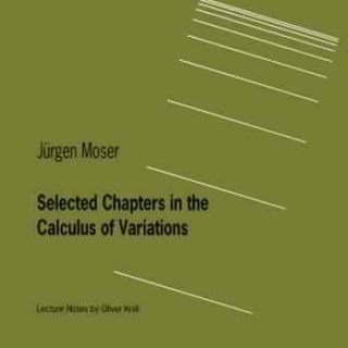 Selected Chapters in the Calculus of Variations by Jürgen Mose