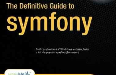The Definitive Guide to symfony by Fabien Potencier, François Zaninotto