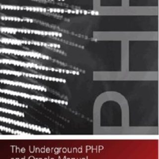 The Underground PHP and Oracle Manual by Christopher Jones, Alison Holloway