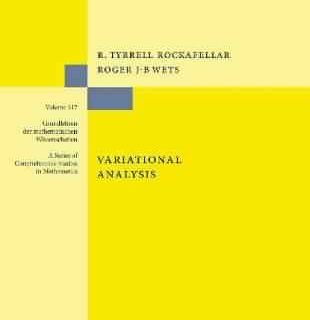 Variational Analysis by R. Tyrrell Rockafellar, Roger J-B Wets