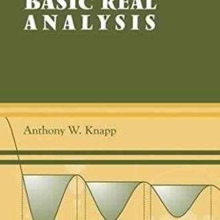 Basic Real Analysis by Anthony W. Knapp