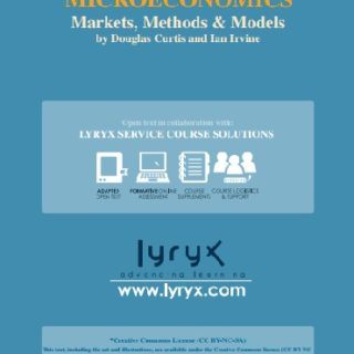 Microeconomics: Markets, Methods and Models by Doug Curtis, Ian Irvine