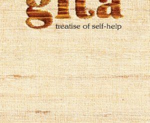 Bhagvad-Gita: Treatise of Self-help