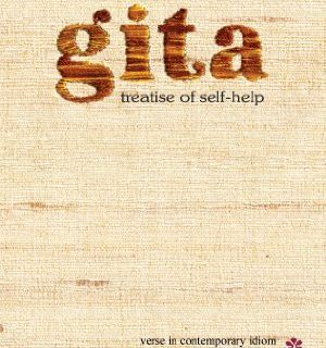 Bhagvad-Gita: Treatise of Self-help
