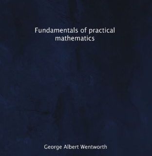 Fundamentals of Practical Mathematics