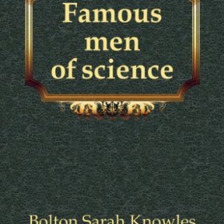 Famous Men of Science