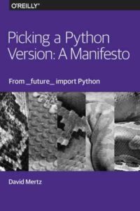 Picking a Python Version: A Manifesto