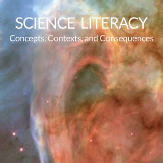 Science Literacy: Concepts, Contexts, and Consequences