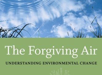 The Forgiving Air: Understanding Environmental Change