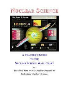 Nuclear Science: A Teachers Guide to the Nuclear Science Wall Chart