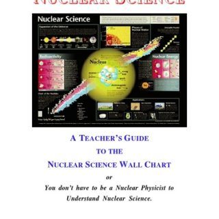 Nuclear Science: A Teachers Guide to the Nuclear Science Wall Chart