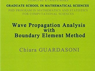 Wave Propagation Analysis with Boundary Element Method by Chiara Guardasoni