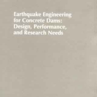 Earthquake Engineering for Concrete Dams