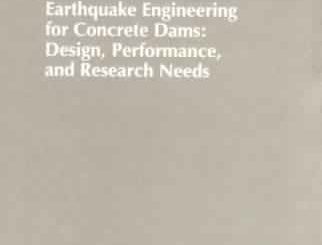 Earthquake Engineering for Concrete Dams