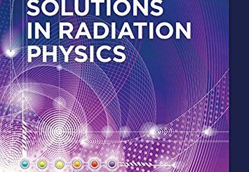 Exercises with Solutions in Radiation Physics by Bo N. Nilsson