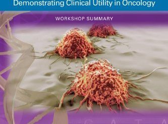 Genome-Based Diagnostics: Demonstrating Clinical Utility in Oncology