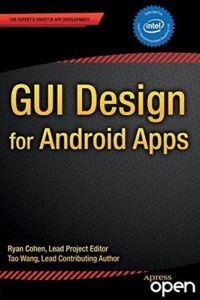 GUI Design for Android Apps by Ryan Cohen, Tao Wang