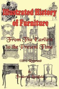 Illustrated History of Furniture by Frederick Litchfield