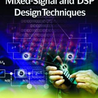 Mixed-signal and DSP Design Techniques by Walt Kester