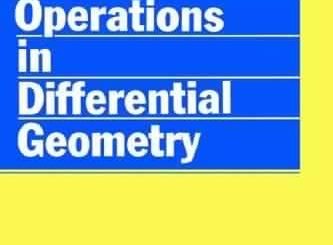 Natural Operations in Differential Geometry by Ivan Kolar, Peter W. Michor, Jan Slovak