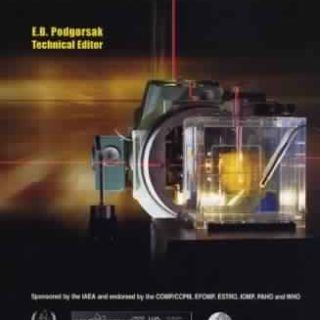 Radiation Oncology Physics: A Handbook for Teachers And Students by E. B. Podgorsak (ed.)