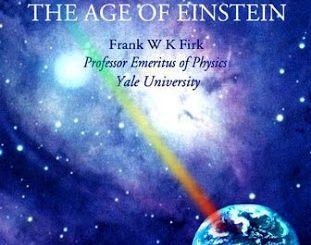 The Age of Einstein by Frank W. K. Firk