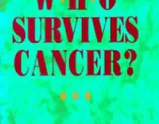 Who Survives Cancer? by Howard P. Greenwald