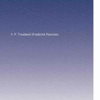 Analytical Chemistry by F. P. Treadwell