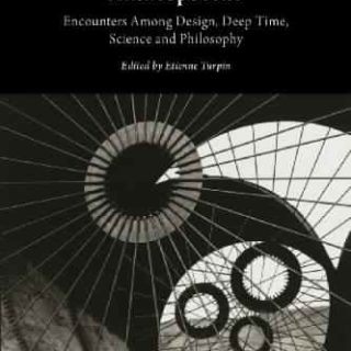 Architecture in the Anthropocene by Etienne Turpin (ed.)