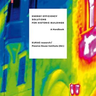 Energy Efficiency Solutions for Historic Buildings by Alexandra Troi, Zeno Bastian