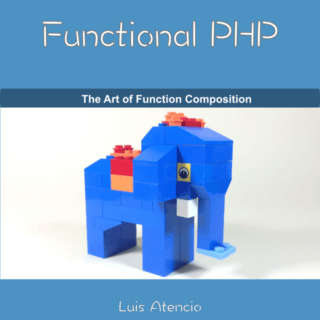 Functional PHP by Luis Atencio