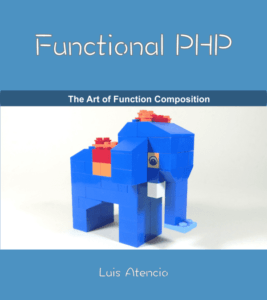 Functional PHP by Luis Atencio