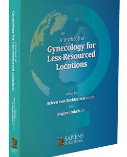 A Textbook of Gynecology for Less-Resourced Locations by Heleen van Beekhuizen, Regine Unkels (eds)