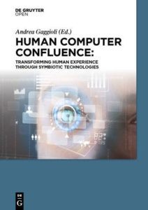 Human Computer Confluence by Andrea Gaggioli, et al.