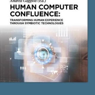 Human Computer Confluence by Andrea Gaggioli, et al.