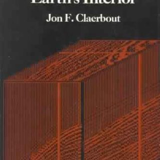 Imaging the Earth's Interior by Jon F. Claerbout