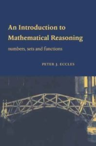 An Introduction to Mathematical Reasoning by Peter J. Eccles