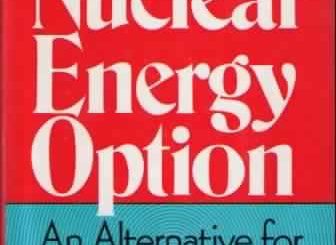 The Nuclear Energy Option: An Alternative for the 90's by Bernard L. Cohen