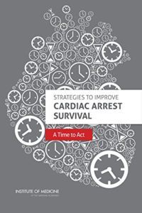 Strategies to Improve Cardiac Arrest Survival