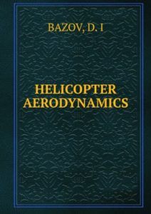 Helicopter Aerodynamics by D. I. Bazov
