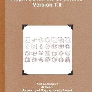 Applied Discrete Structures by Al Doerr, Ken Levasseur
