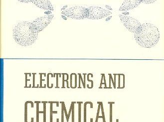Electrons and Chemical Bonding by Harry B. Gray