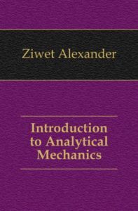 Introduction to Analytical Mechanics by Alexander Ziwet