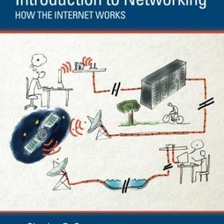 Introduction to Networking: How the Internet Works by Charles Severance