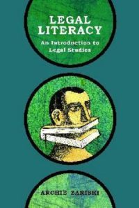 Legal Literacy: An Introduction to Legal Studies by Archie Zariski