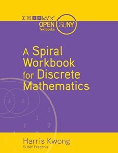 A Spiral Workbook for Discrete Mathematics by Harris Kwong