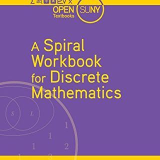 A Spiral Workbook for Discrete Mathematics by Harris Kwong