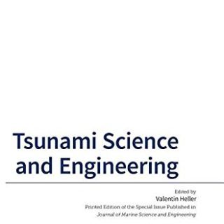 Tsunami Science and Engineering by Valentin Heller (ed.)